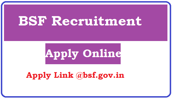 BSF Recruitment 2023 Apply Online For 10490 Post, www.bsf.gov.in