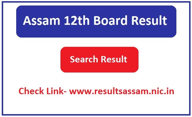 Assam 12th Board Result 2023 Check Link, www.resultsassam.nic.in