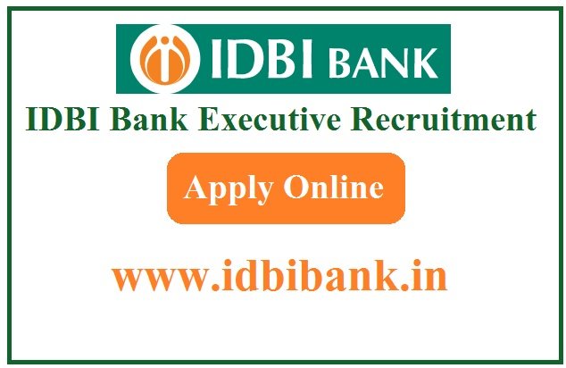 IDBI Bank Executive Recruitment 2023 Apply For 1036 Post www.idbibank.in 