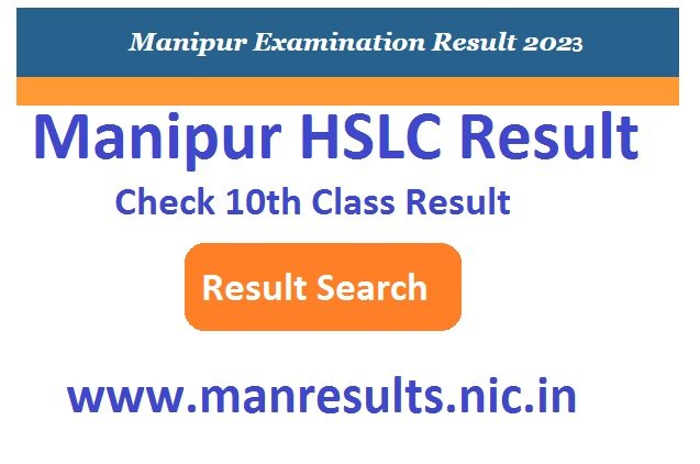 Manipur HSLC Result 2023 Check 10th Class, www.manresults.nic.in