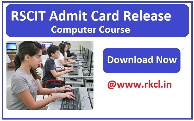 RSCIT Admit Card 2023 Release Download Link www.rkcl.in