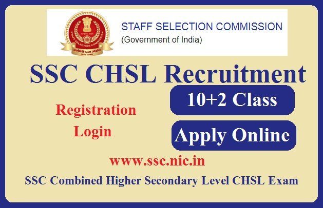 SSC CHSL Recruitment 2023 Apply For 1600 Post www.ssc.nic.in Registration Login