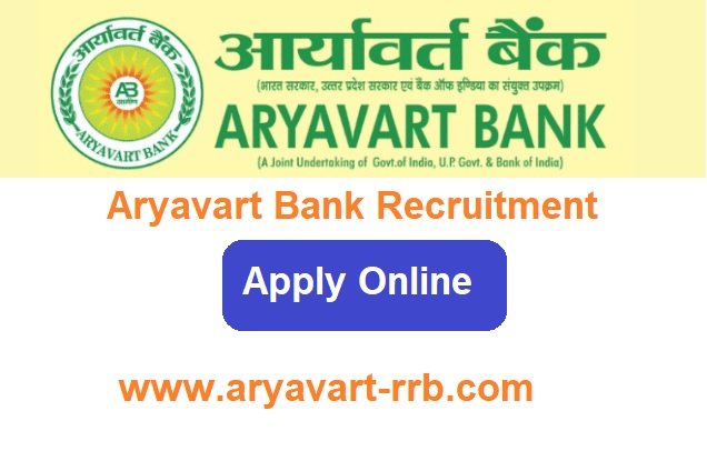 Aryavart Bank Recruitment 2023 Apply Online For 46 Post www.aryavart-rrb.com 