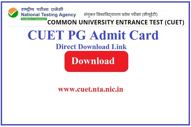 CUET PG Admit Card 2023 Direct Download Link www.cuet.nta.nic.in