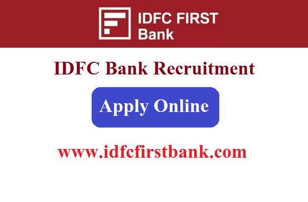 IDFC Bank Recruitment 2023 Apply Online For 766 Post www.idfcfirstbank.com