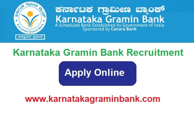 Karnataka Gramin Bank Recruitment 2024 Apply Online For 806 Post www.karnatakagraminbank.com
