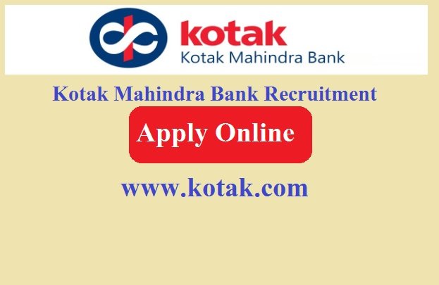 Kotak Mahindra Bank Recruitment 2023 Apply Online 251 Post www.kotak.com 