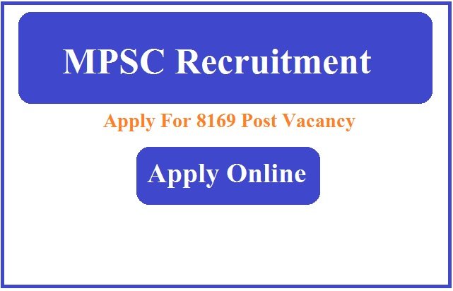 MPSC Recruitment 2023 Apply Online For 8169 Post www.mpsc.gov.in