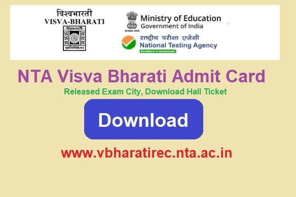 NTA Visva Bharati Admit Card 2023 Released Exam City Download Hall Ticket @vbharatirec.nta.ac.in
