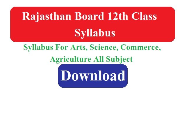 Rajasthan Board 12th Class Syllabus 2024 For Arts, Science, Commerce, Agriculture Subject Pdf Download