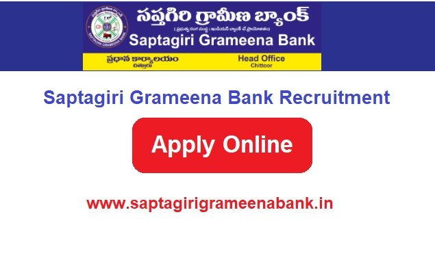 Saptagiri Grameena Bank Recruitment 2023 Apply Online For 85 Post www.saptagirigrameenabank.in
