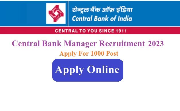 Central Bank of India Manager Recruitment 2024 Apply For 1000 Post
