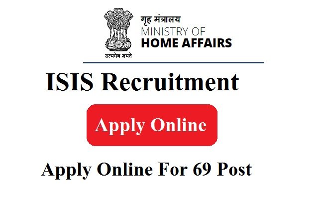 ISIS Recruitment 2024 Apply Online For 69 Post Vacancies