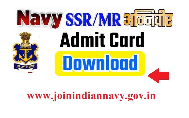 Indian Navy SSR MR Admit Card 2023 Download, www.joinindiannavy.gov.in