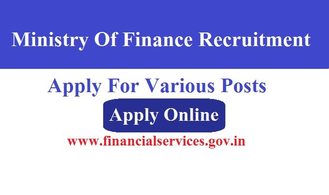 Ministry Of Finance Recruitment 2024 Apply For Various Posts @financialservices.gov.in