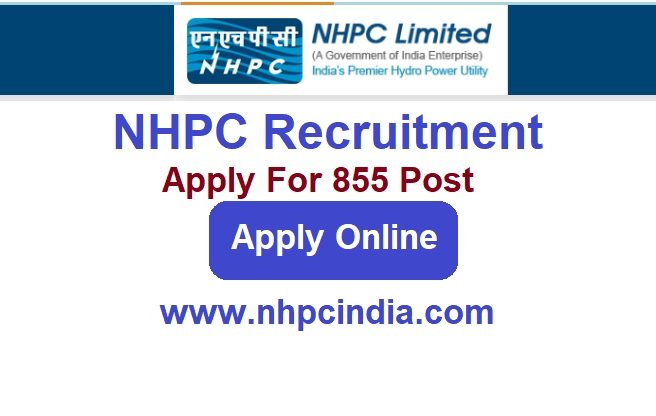 NHPC Recruitment 2023 Apply Online For 855 Post www.nhpcindia.com