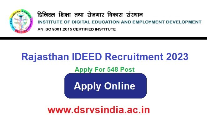 Rajasthan IDEED Recruitment 2023 Apply Online For 548 Post www.dsrvsindia.ac.in