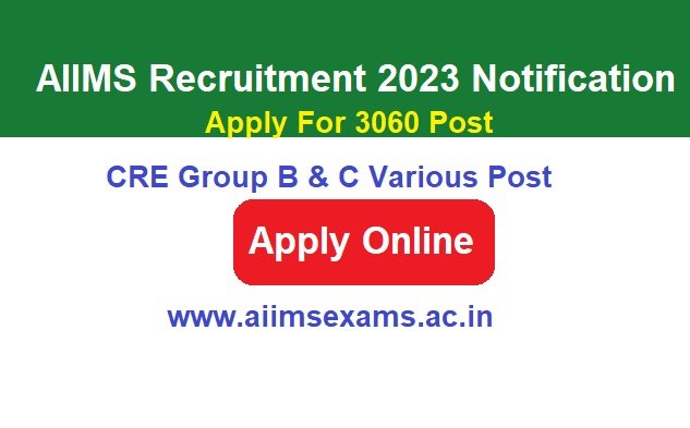 AIIMS CRE Group B & C Various Post Recruitment 2024