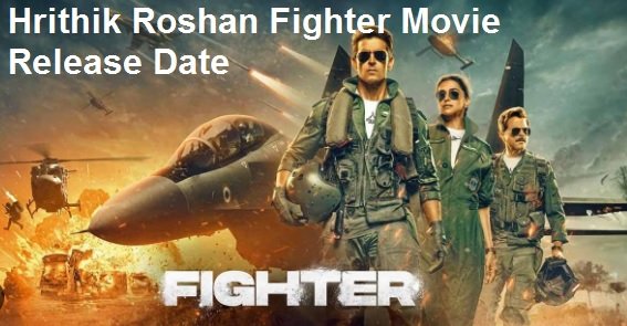 Hrithik Roshan New Fighter Movie Release Date